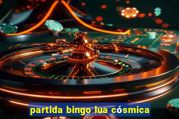 partida bingo lua cósmica