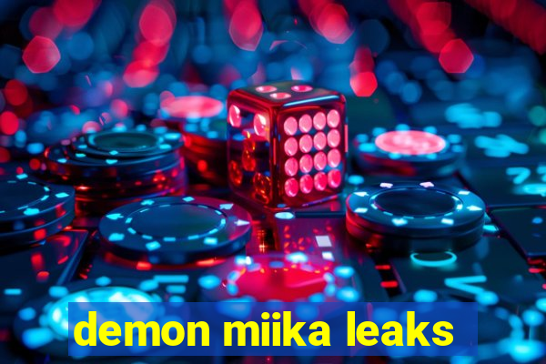 demon miika leaks