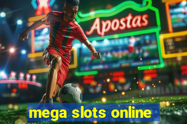 mega slots online