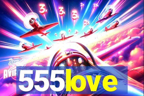 555love