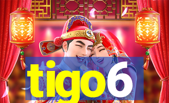 tigo6