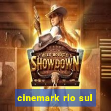 cinemark rio sul