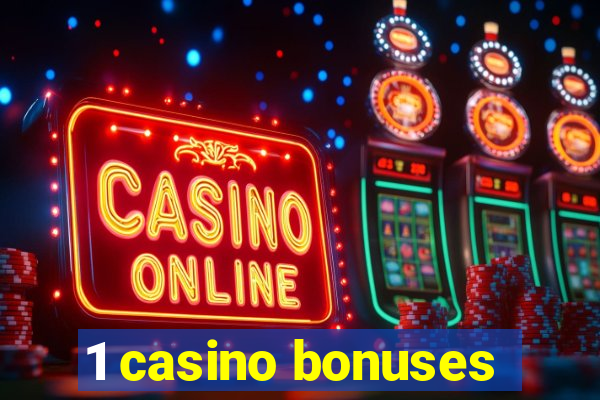 1 casino bonuses