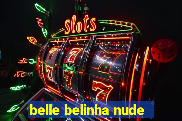 belle belinha nude