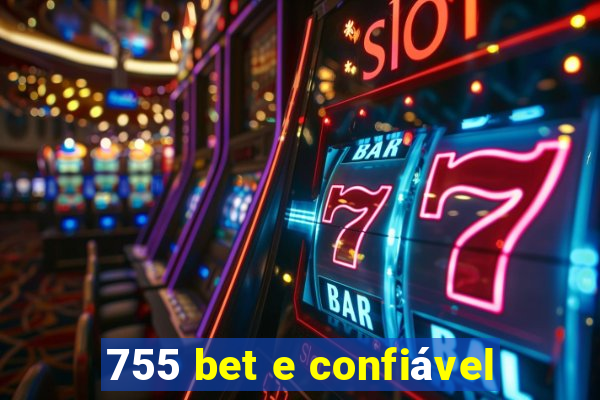 755 bet e confiável