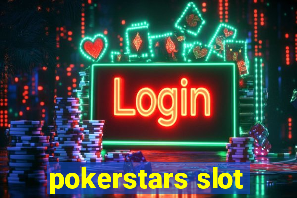 pokerstars slot