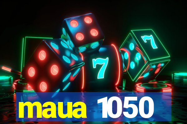 maua 1050