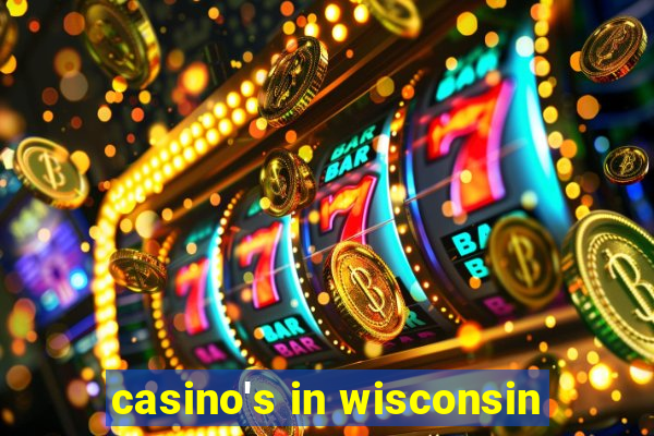 casino's in wisconsin