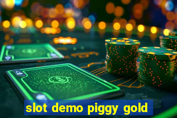 slot demo piggy gold