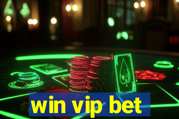 win vip bet