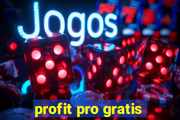 profit pro gratis