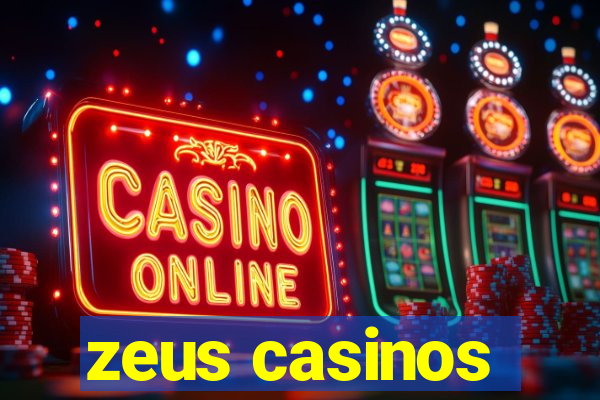 zeus casinos