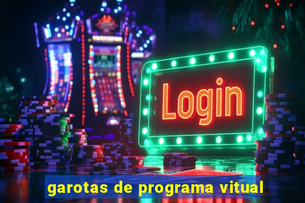 garotas de programa vitual