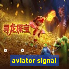 aviator signal