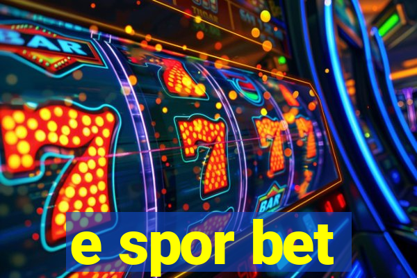 e spor bet