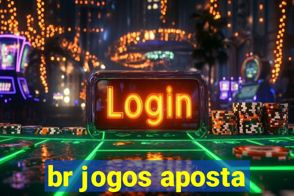 br jogos aposta