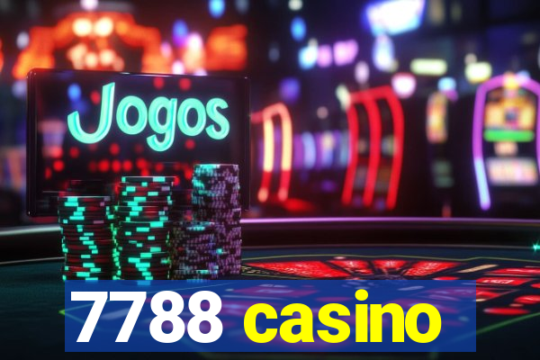 7788 casino