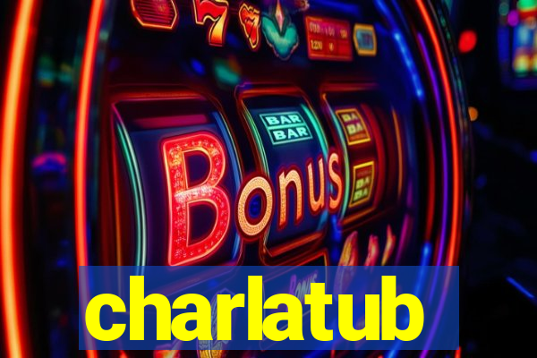 charlatub