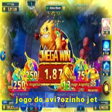 jogo do avi?ozinho jet