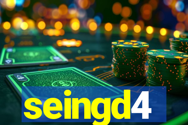 seingd4