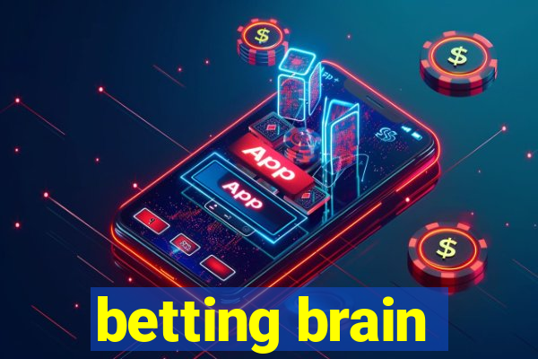 betting brain