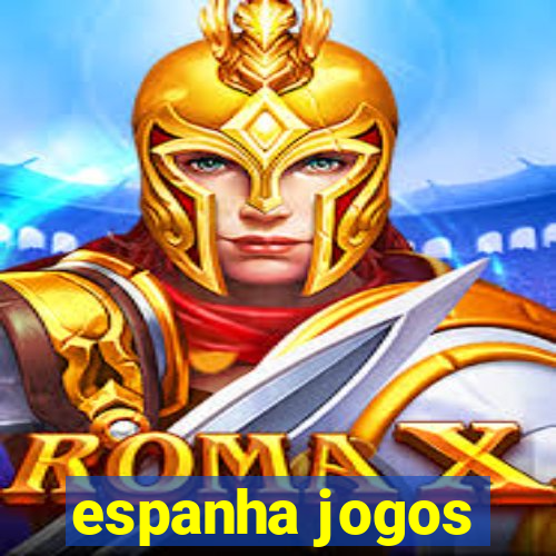 espanha jogos