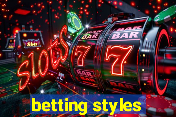 betting styles