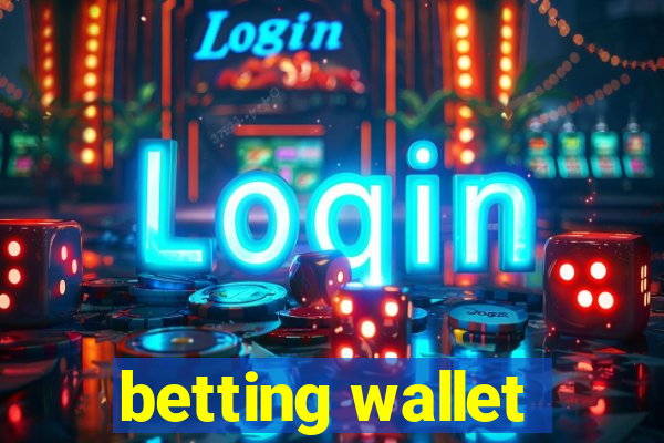 betting wallet