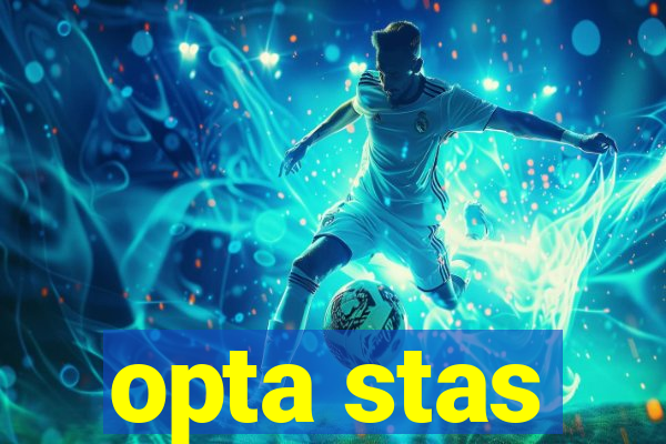 opta stas