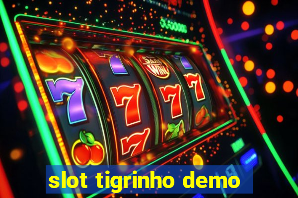 slot tigrinho demo