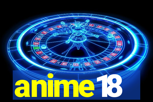 anime18