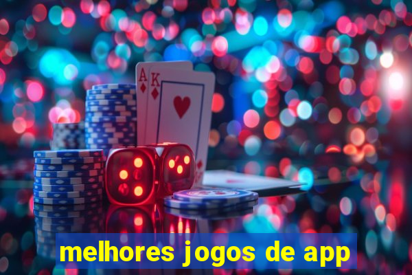 melhores jogos de app