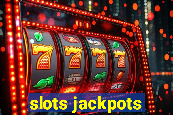 slots jackpots