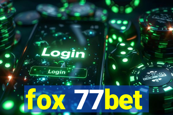 fox 77bet