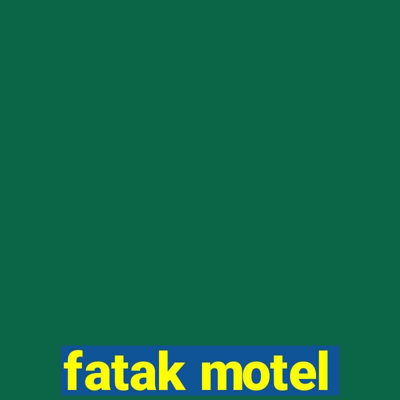 fatak motel