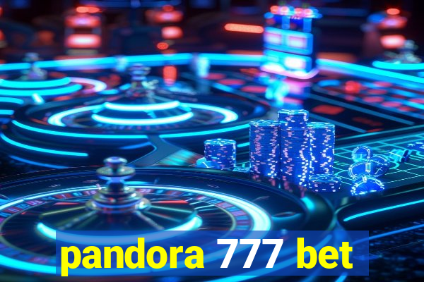 pandora 777 bet