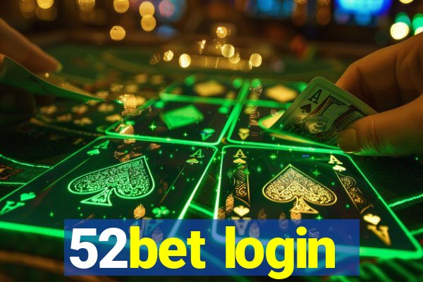 52bet login