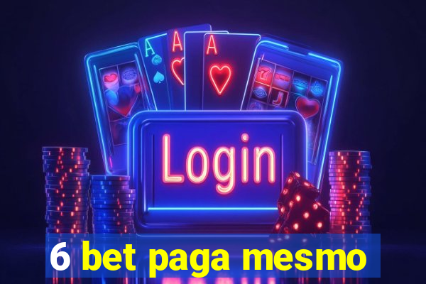 6 bet paga mesmo