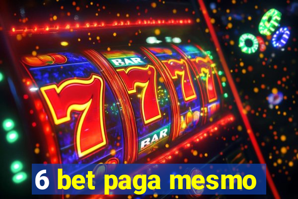 6 bet paga mesmo