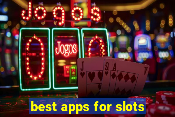 best apps for slots