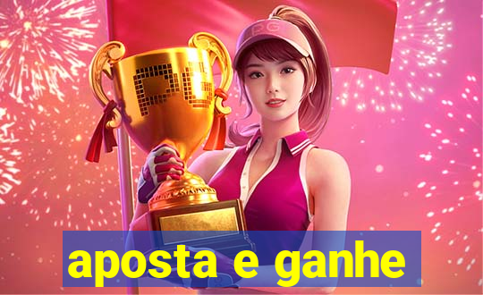 aposta e ganhe