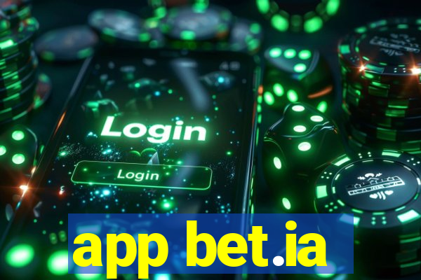 app bet.ia