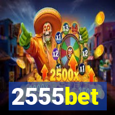 2555bet