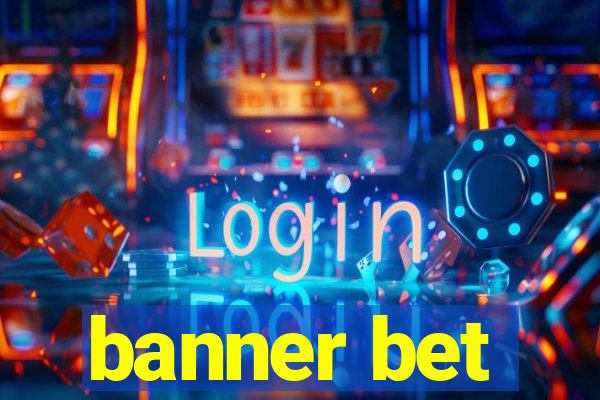 banner bet