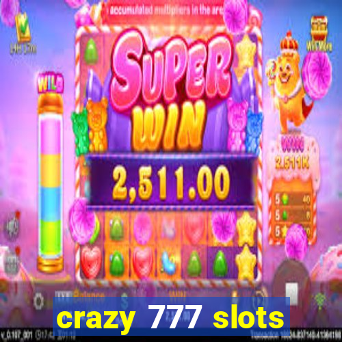 crazy 777 slots