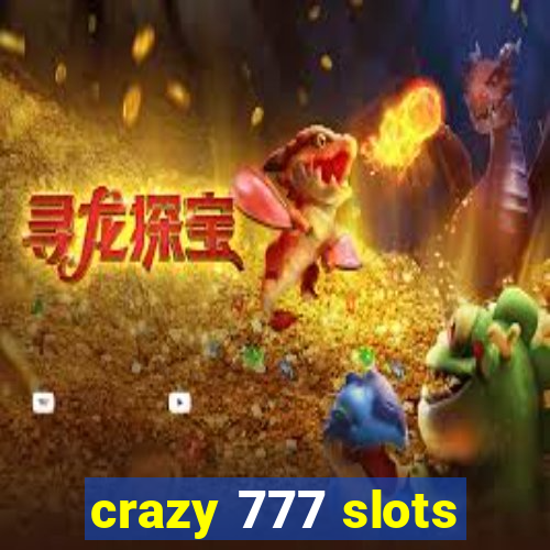 crazy 777 slots