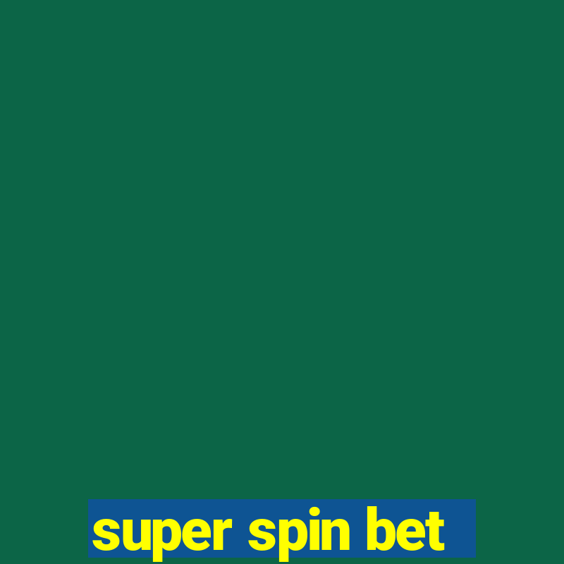 super spin bet