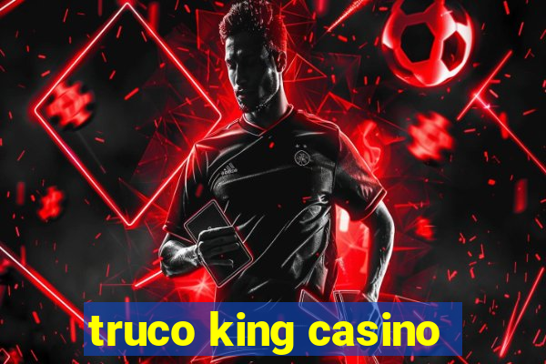 truco king casino