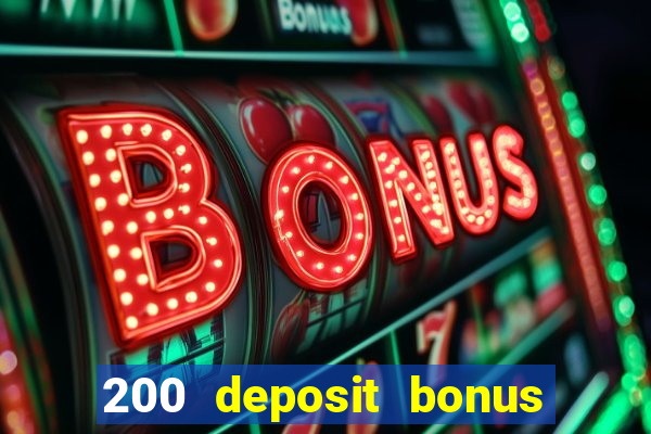 200 deposit bonus casino uk