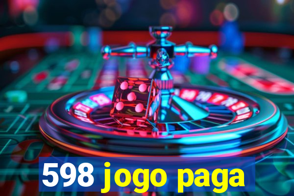 598 jogo paga